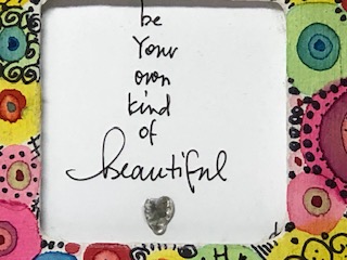 Be your own kind of beautiful picture