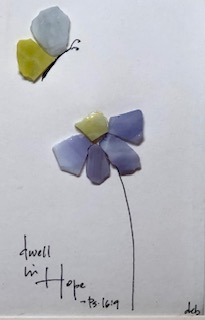 Dwell in hope - butterfly/flower picture
