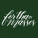 For Tha Masses Design