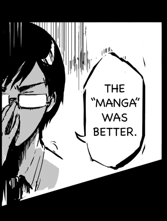 The Manga was better