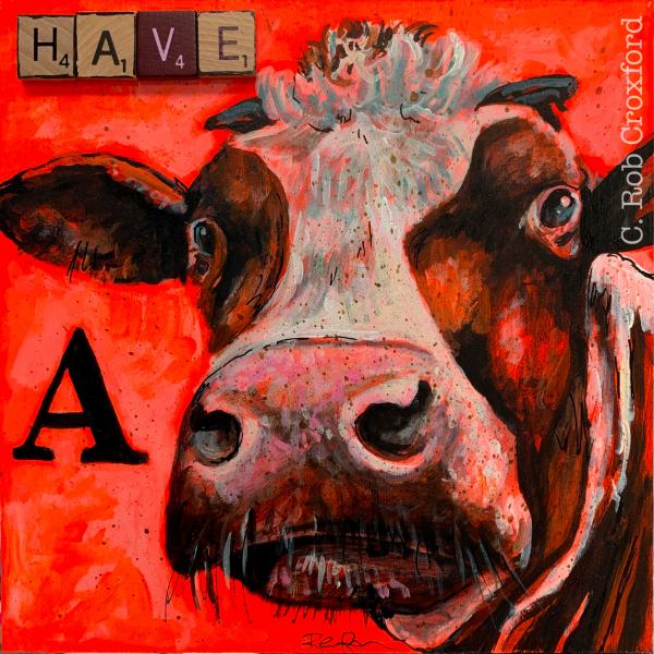 "Have a Cow" picture
