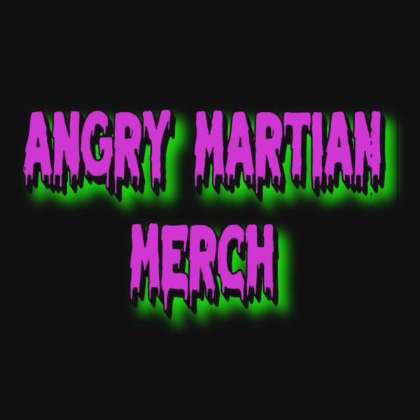 Angry Martian Merch