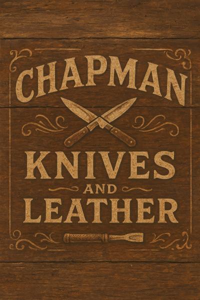 Chapman&rsquo;s Custom knives & Leather