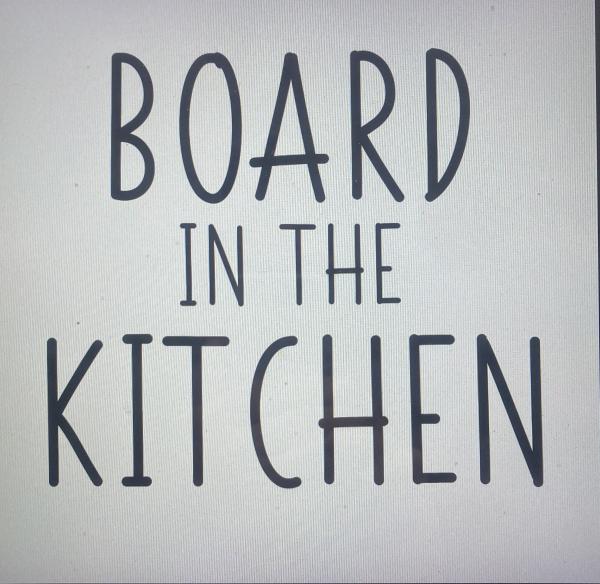 Board in the Kitchen