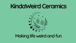 KindaWeird Ceramics