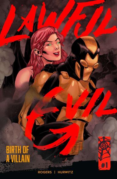 Lawful Evil # 1: Birth of A Villain