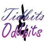 Tidbits & Oddbits