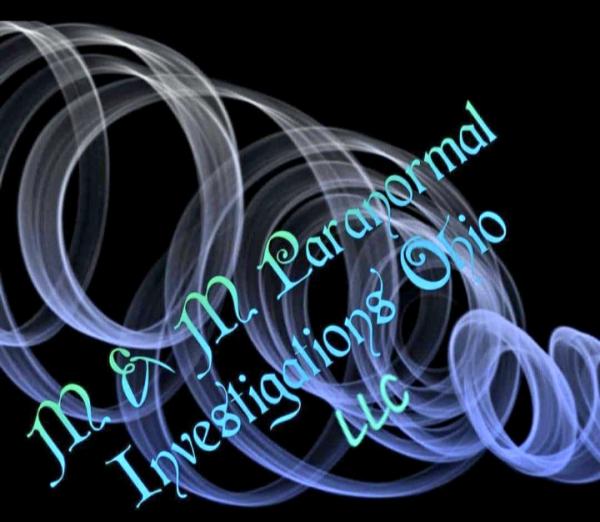 M&M Paranormal Investigations Ohio LLC
