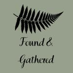 Found & Gathered