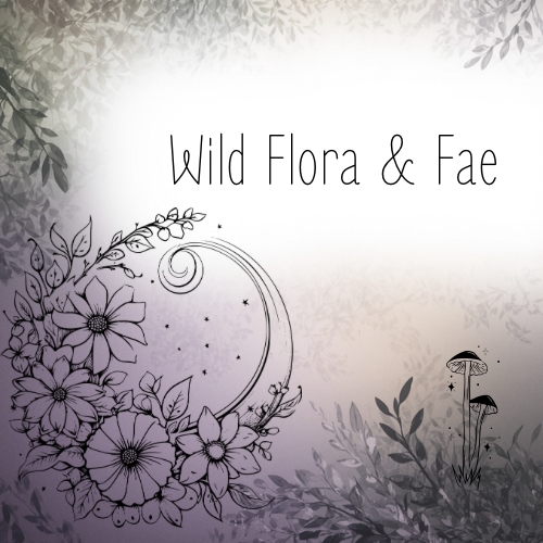 Wild Flora & Fae