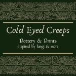 Cold Eyed Creeps