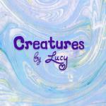 Creatures by Lucy