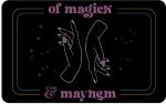Of Magick and Mayhem