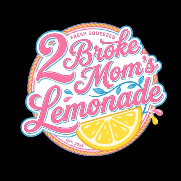 2 Broke Moms Lemonade