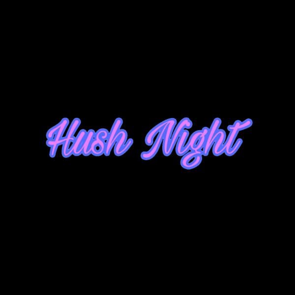 Hush Night