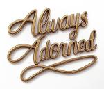 Always Adorned