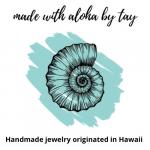 Made with Aloha by Tay