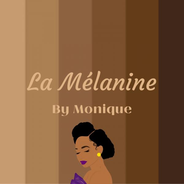 La Mélanine by Monique
