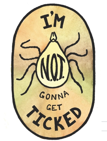 I&rsquo;m N.O.T. Gonna Get Ticked