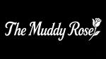 The Muddy Rose