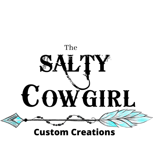 The Salty Cowgirl custom creations