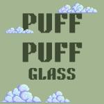 Puff Puff Glass