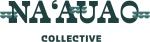 Na&rsquo;auao Collective LLC