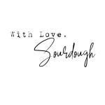 With Love, Sourdough