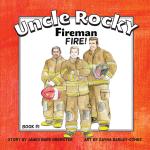Uncle Rocky - Fireman