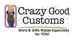 Crazy Good Customs
