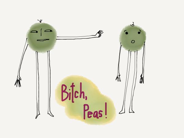 Bitch, Peas Print