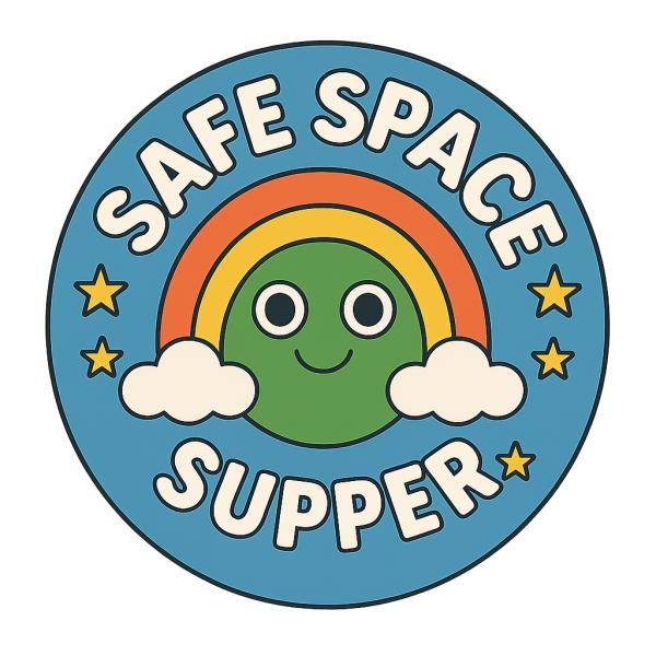 Safe Space Supper