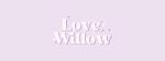 Love, Willow