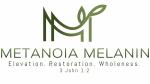 Metanoia Melanin