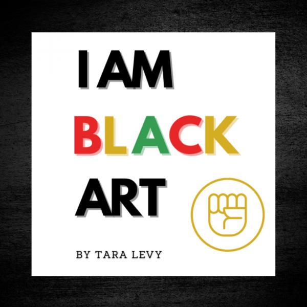 I Am Black Art