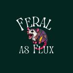 Feral as Flux