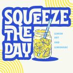 Squeeze the Day