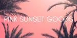 Pink Sunset Goods