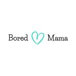Bored Mama