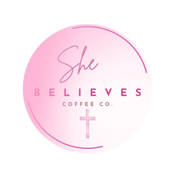 She Believes Coffee