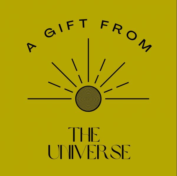 A gift from the universe