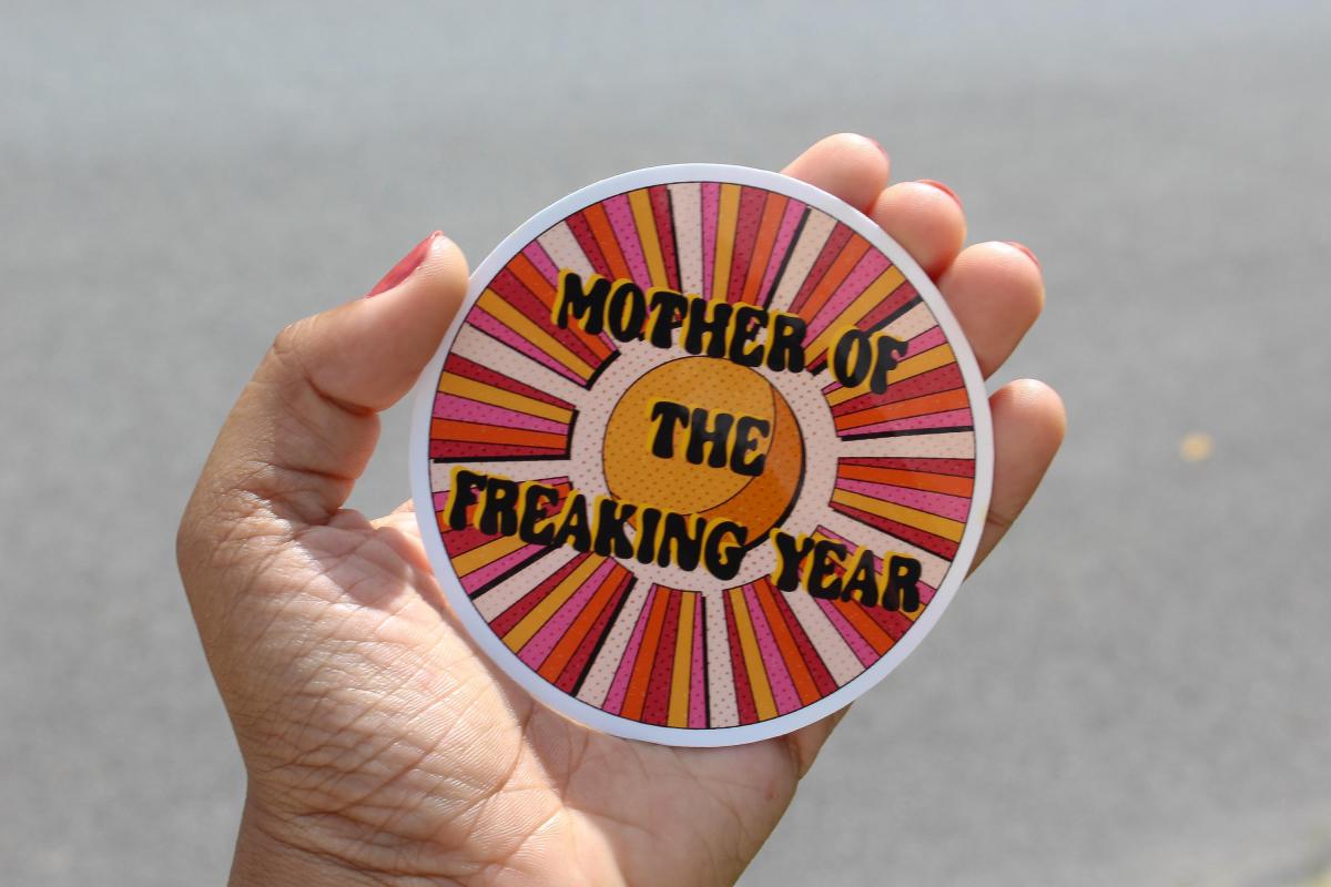 Mother of the Freaking Year Vinyl Sticker, Funny Mom Sticker, Waterproof Mom Decal, Mother's Day Gift, Cute Retro Sticker, Mom Gift picture