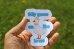 Silly Goose on the Loose Vinyl Sticker | Funny Goose Sticker | Cute Waterproof Decal | Goose Lover Gift | Whimsical Animal Sticker