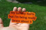 My Tummy Hurts Sticker, Funny Stomach Sticker, Relatable Meme Vinyl Sticker, Waterproof Laptop Sticker, Water Bottle Sticker, Cute Gift