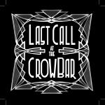 Last Call at The Crow Bar