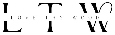 Love Thy Wood