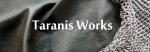 Taranis Works