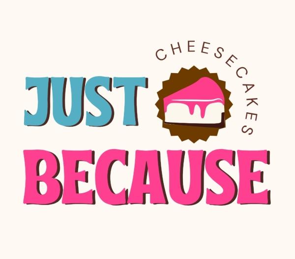 Just Because Cheesecakes