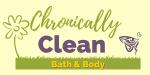 Chronically Clean Bath and Body