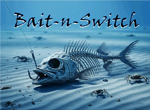 Bait-n-Switch